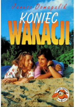 Koniec wakacji Janusz Domagalik
