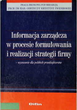 Informacja zarządcza w procesie formułowania i realizacji strategii firmy