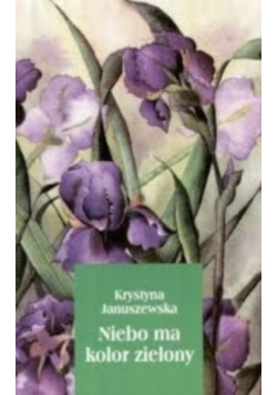 Niebo ma kolor zielony