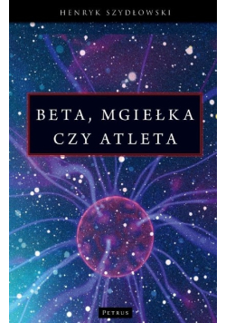 Beta, mgiełka czy atleta?