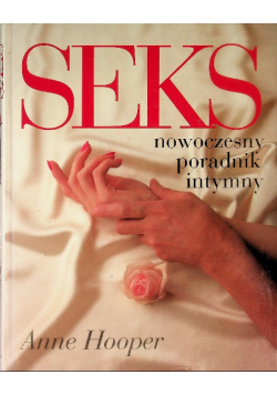 Seks nowoczesny poradnik intymny