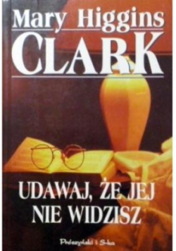 Udawaj że jej nie widzisz