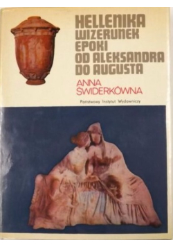 Hellenika wizerunek epoki od Aleksandra do Augusta