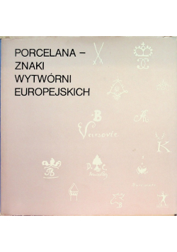 Porcelana znaki wytwórni europejskich