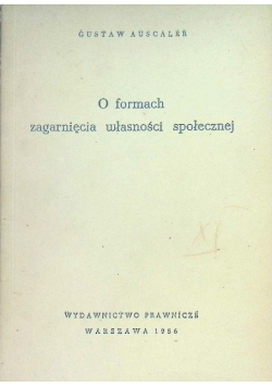 O formach zagarnięcia własności społecznej