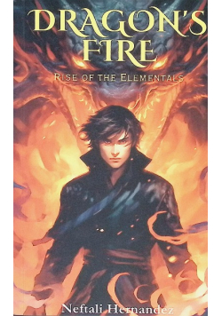 Dragon's Fire: Rise of the Elementals