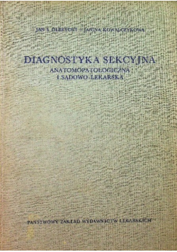 Diagnostyka sekcyjna anatomopatologiczna i sądowo-lekarska