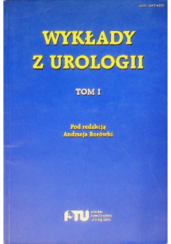 Wykłady z urologii Tom I