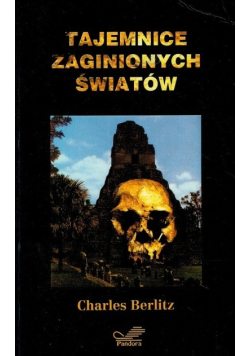 Tajemnice zaginionych światów