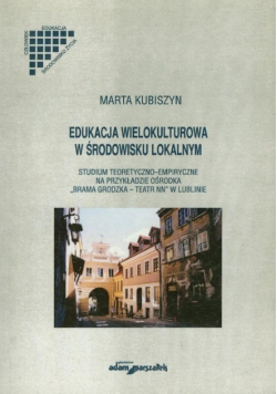 Edukacja wielokulturowa w środowisku lokalnym