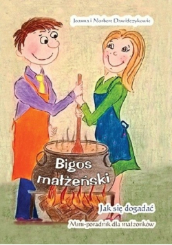 Bigos małżeński Jak się dogadać