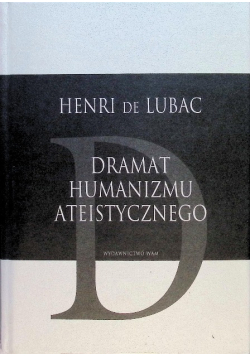 Dramat humanizmu ateistycznego