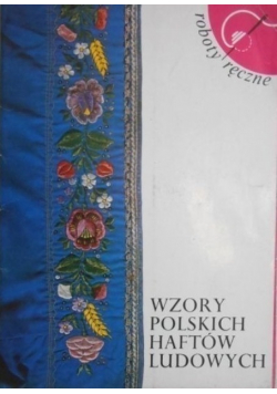 Wzory Polskich haftów ludowych