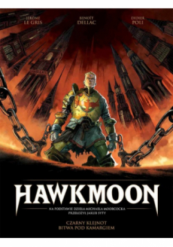 Hawkmoon Tom 1  Czarny klejnot Bitwa pod Kamargiem