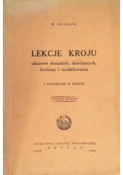 Lekcje kroju ubiorów damskich dziecinnych bielizny i modelowania 1948 r.
