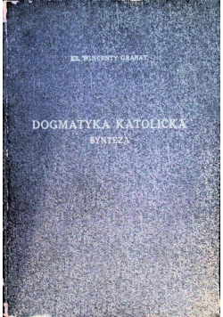 Dogmatyka katolicka synteza