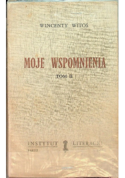 Witos Moje wspomnienia Tom II