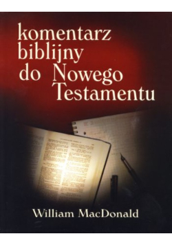 Komentarz Biblijny do Nowego Testamentu i Starego Testamentu