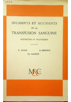 Incidents et accidents de la Transfusion Sanguine