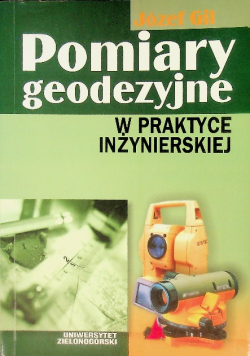 Pomiary geodezyjne w praktyce inżynierskiej