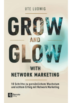 Grow and Glow with Network Marketing