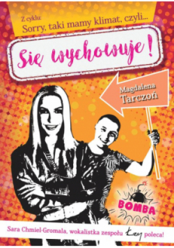 Z cyklu: Sorry, taki mamy klimat, czyli… Się wychowuje!