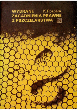 Wybrane zagadnienia prawne z pszczelarstwa
