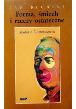 Forma, śmiech i rzeczy ostateczne