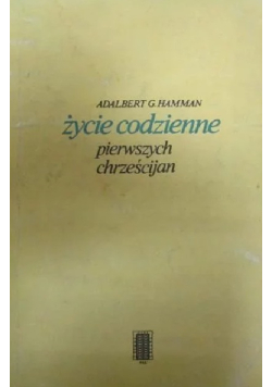 Życie codzienne pierwszych chrześcijan