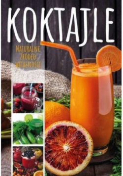 Koktajle Naturalne źródło witalności