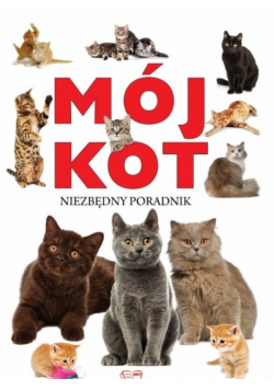 Mój kot niezbędny poradnik
