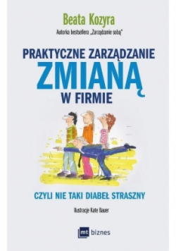 Praktyczne zarządzanie zmianą w firmie