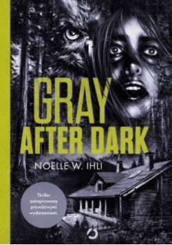Gray after dark