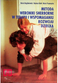 Metoda Weroniki Sherborne w terapii i wspomaganiu rozwoju dziecka