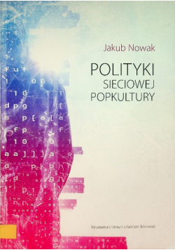 Nowak Polityki sieciowej popkultury
