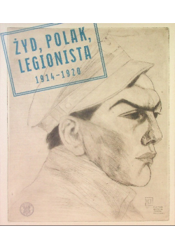 Żyd Polak Legionista 1914-1920