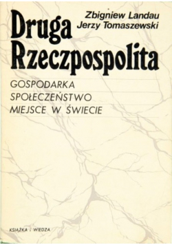 Druga Rzeczpospolita, Gospodarka, społeczeńśtwo, miejsce w świecie