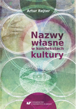 Nazwy własne w kon / tekstach kultury