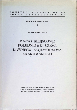 Nazwy miejscowe południowej części dawnego województwa krakowskiego