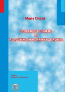Procedury higieny w placówkach ochrony zdrowia