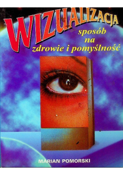 Wizualizacja sposób na zdrowie i pomyślność