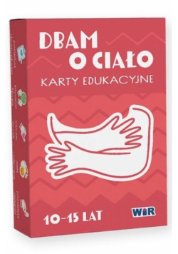 Dbam o ciało. Karty edukacyjne