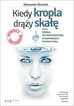 Kiedy kropla drąży skałę