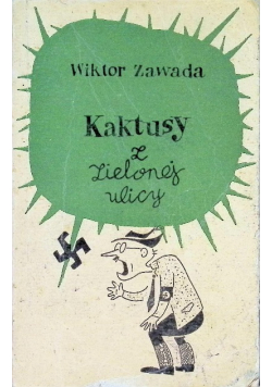 Kaktusy z Zielonej ulicy