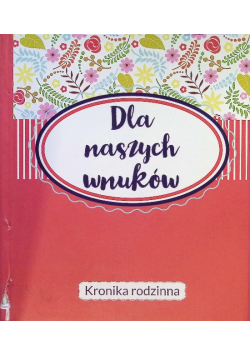 Dla naszych wnuków