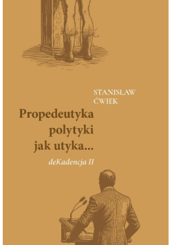 Propedeutyka polityki jak utyka