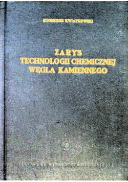 Zarys technologii chemicznej węgla kamiennego