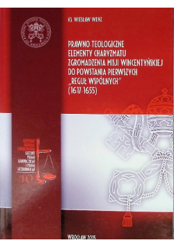 Prawno-teologiczne elementy charyzmatu - ks.W.Wenz