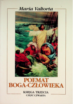 Poemat Boga Człowieka Księga trzecia Część 4