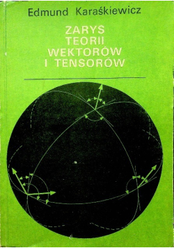 Zarys teorii wektorów i tensorów